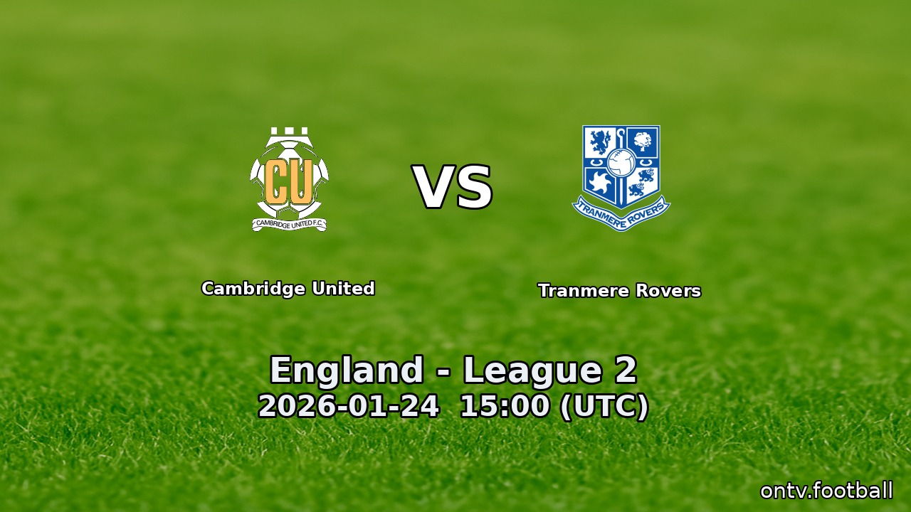 Cambridge United vs Tranmere Rovers