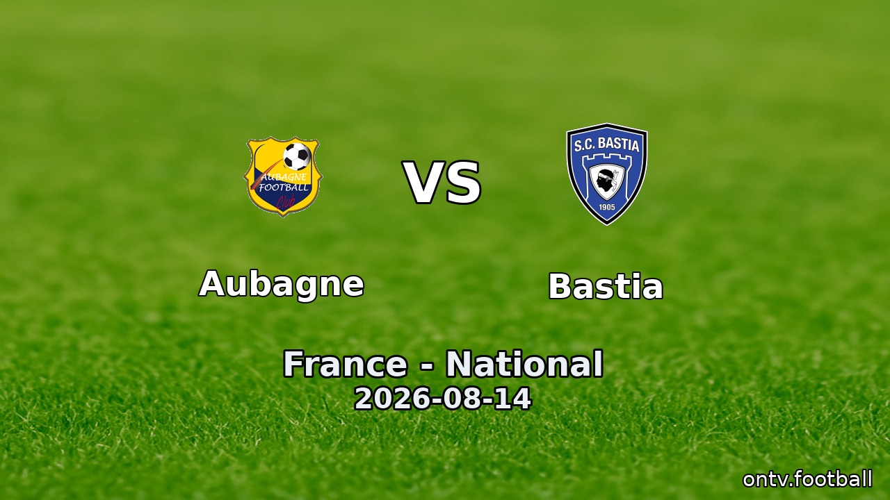 Aubagne vs Bastia
