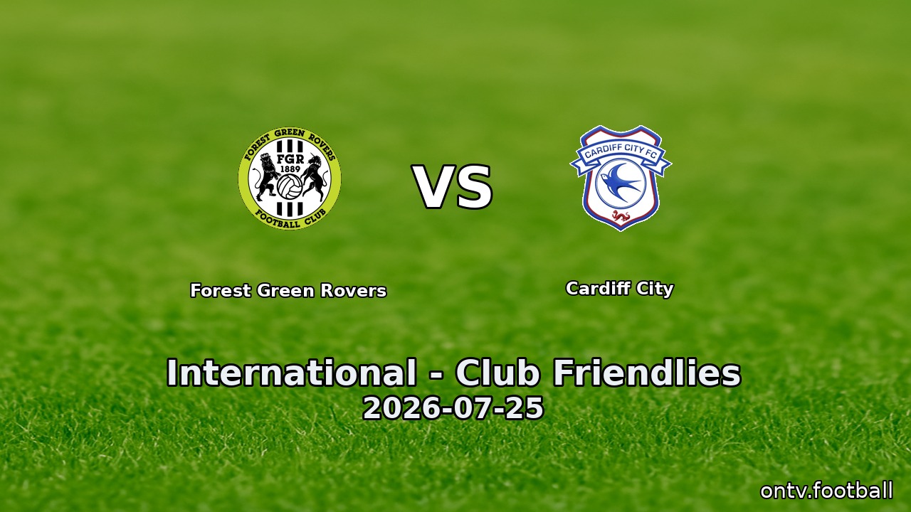Forest Green Rovers vs Cardiff City