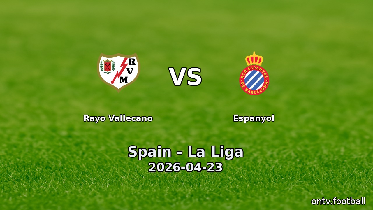 Rayo Vallecano vs Espanyol