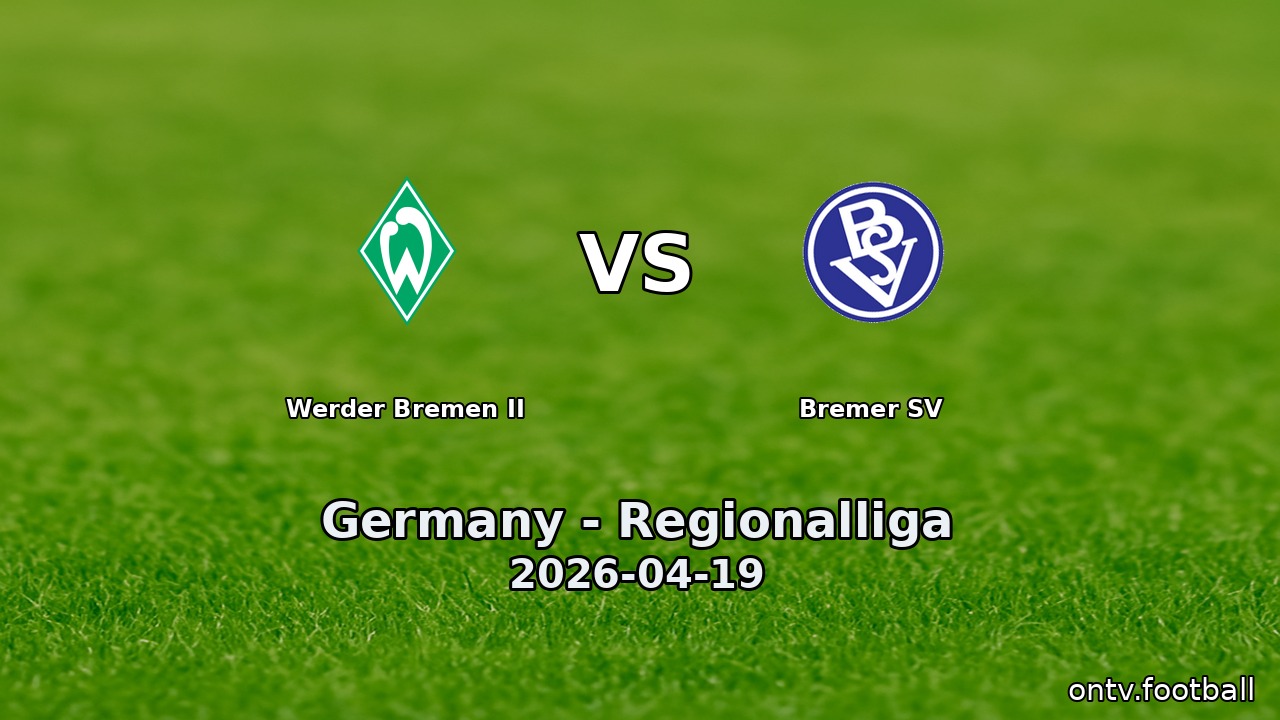 Werder Bremen II vs Bremer SV