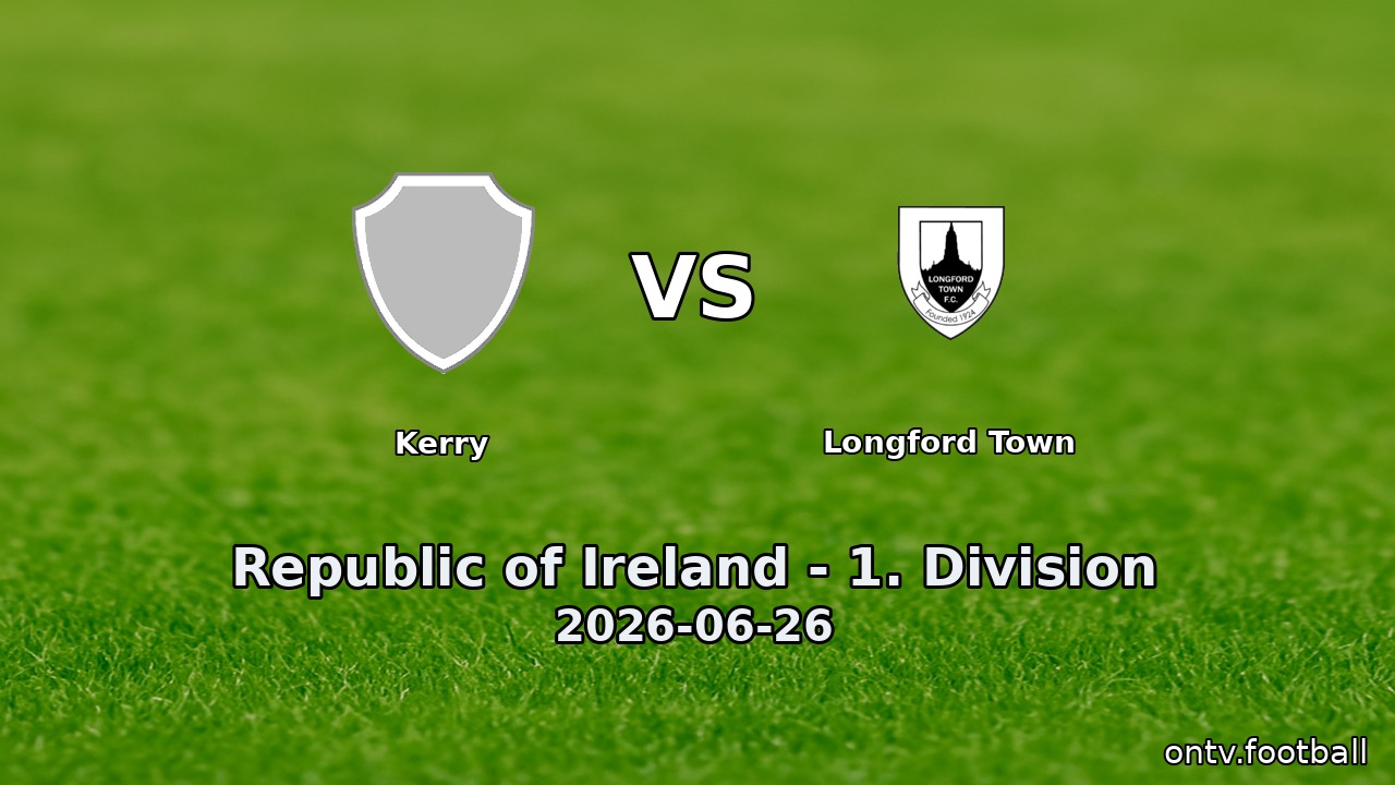 Kerry vs Longford Town