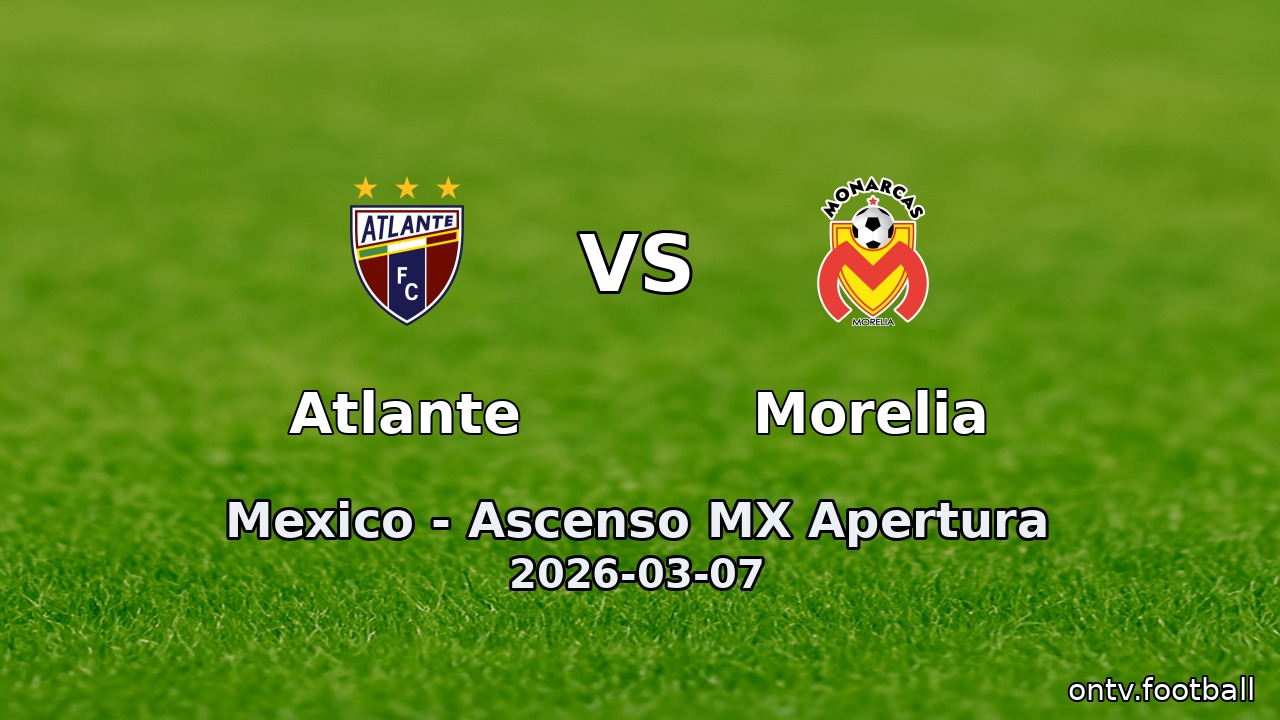 Atlante vs Morelia