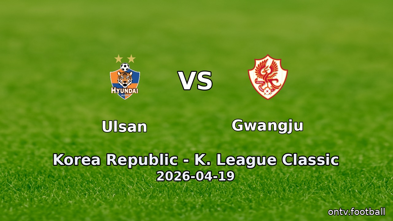 Ulsan vs Gwangju