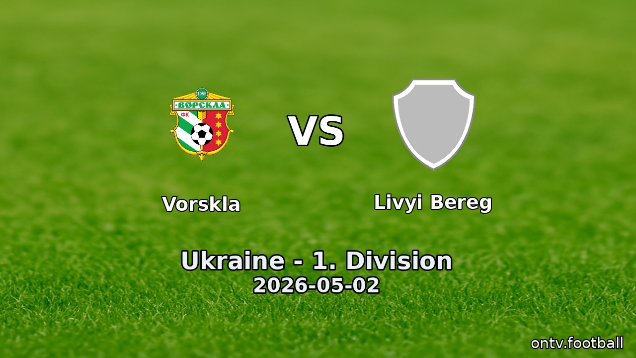 Vorskla vs Livyi Bereg