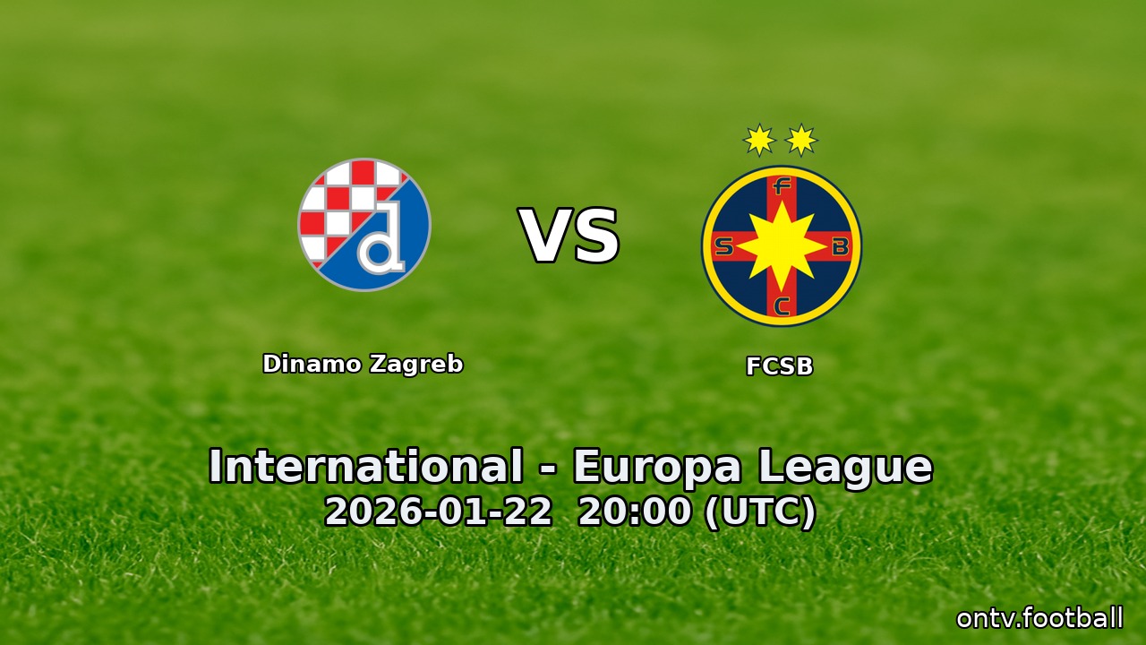 Dinamo Zagreb vs FCSB