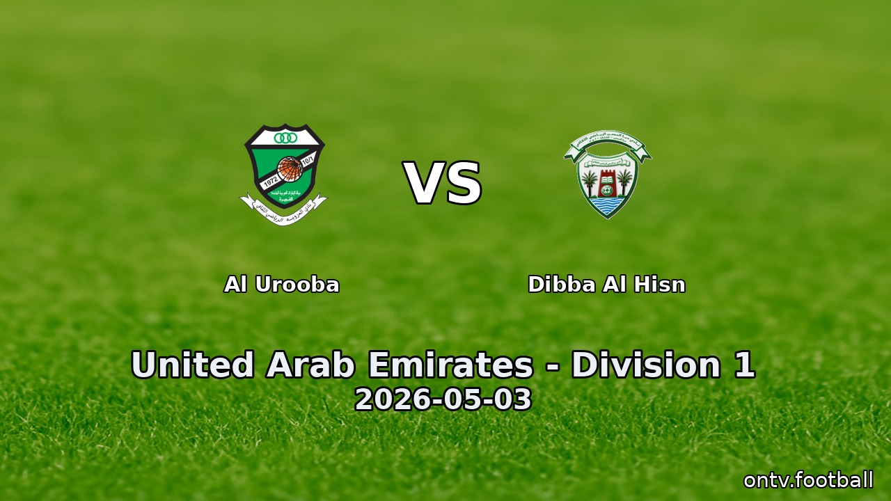 Al Urooba vs Dibba Al Hisn
