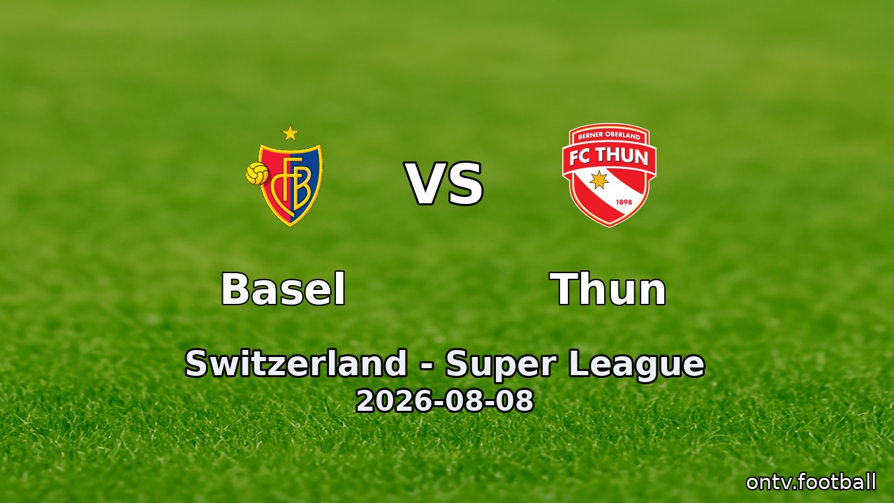 Basel vs Thun