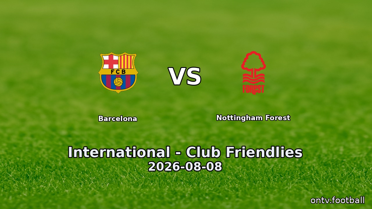 Barcelona vs Nottingham Forest