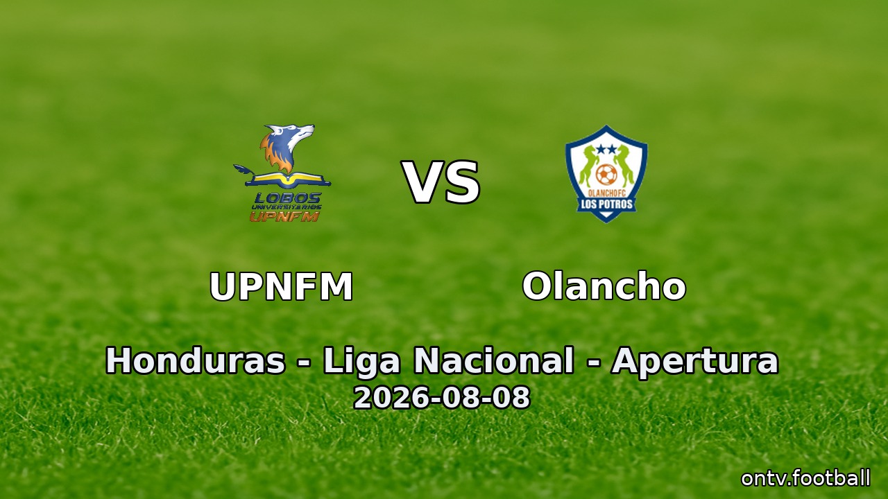 UPNFM vs Olancho