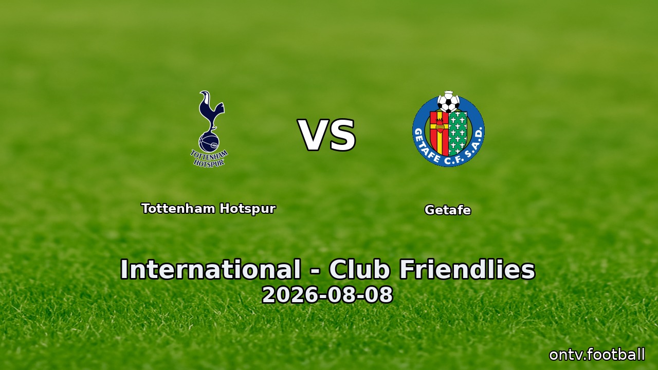 Tottenham Hotspur vs Getafe