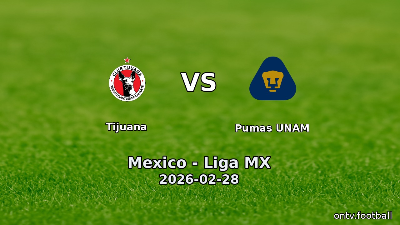 Tijuana vs Pumas UNAM
