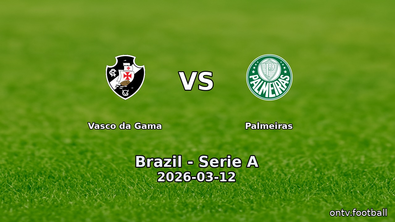 Vasco da Gama vs Palmeiras
