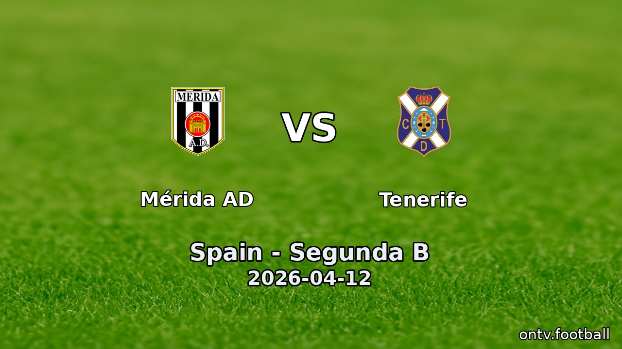 Mérida AD vs Tenerife
