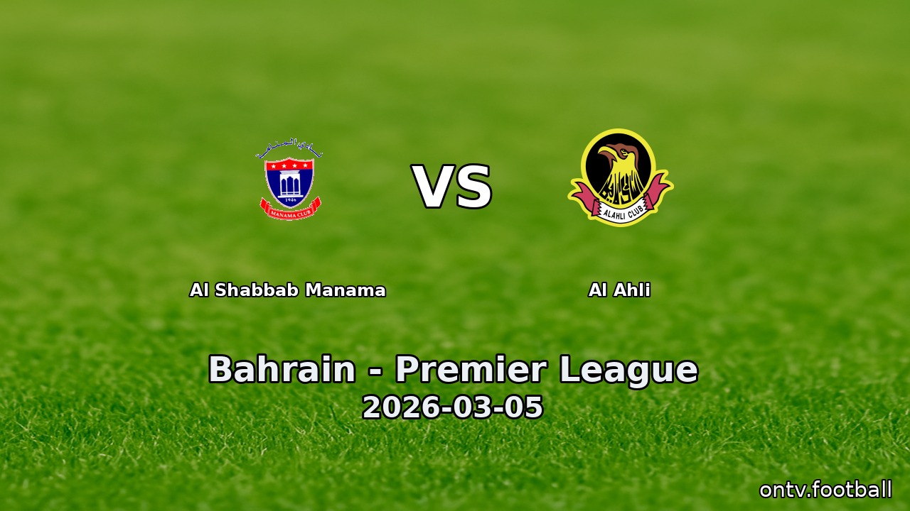 Al Shabbab Manama vs Al Ahli