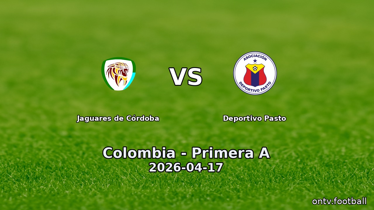 Jaguares de Córdoba vs Deportivo Pasto