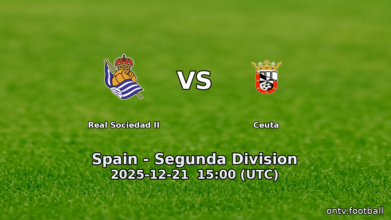 Real Sociedad II vs Ceuta