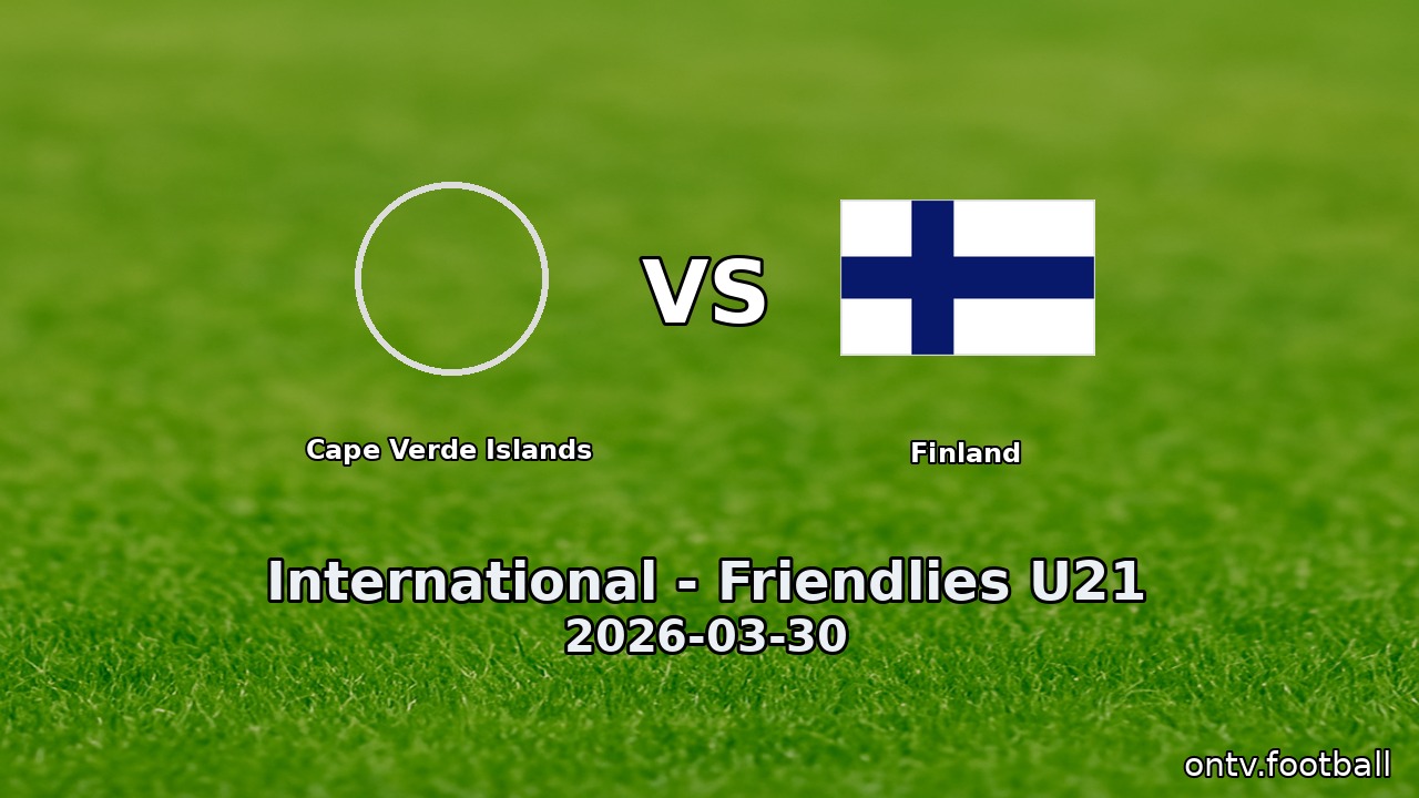Cape Verde Islands vs Finland
