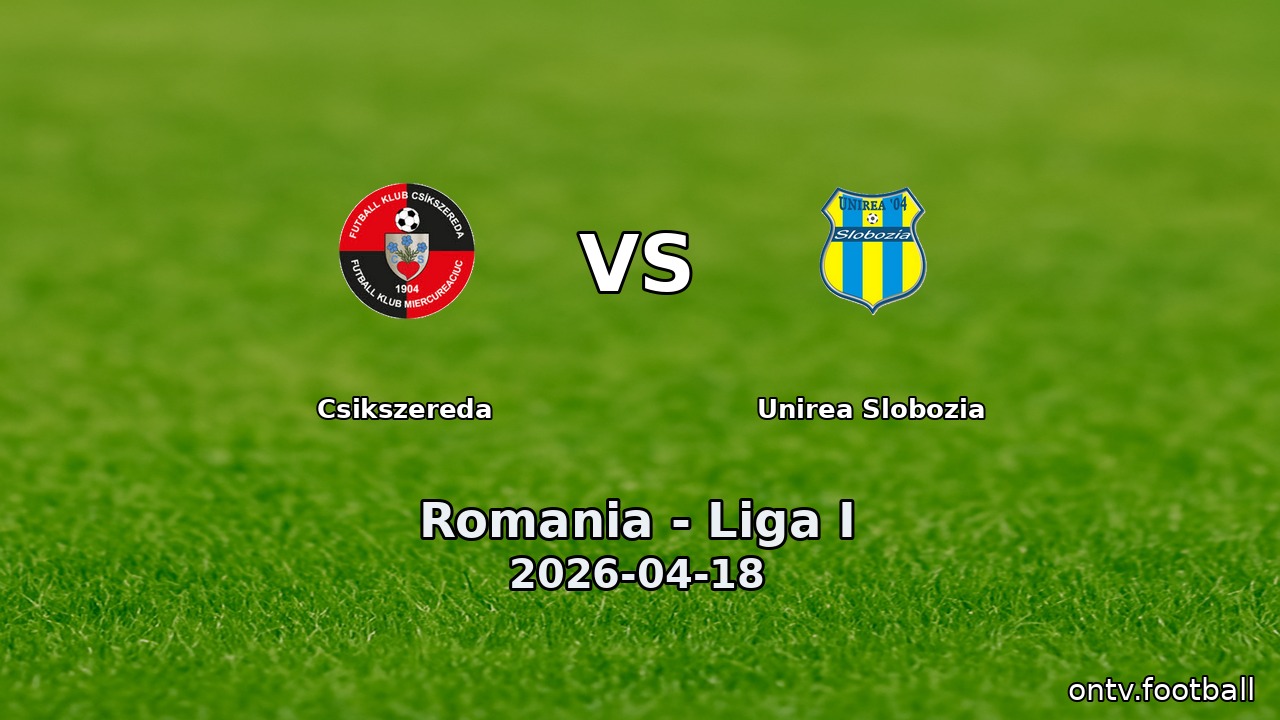 Csikszereda vs Unirea Slobozia