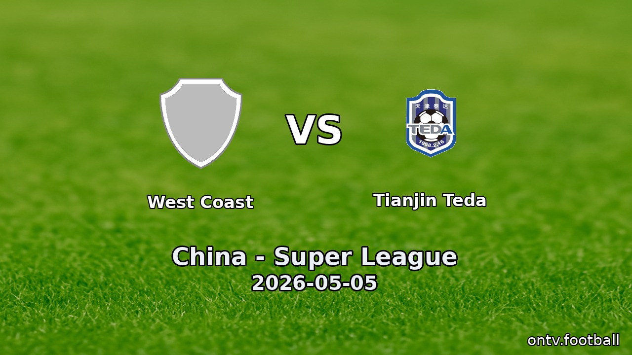 West Coast vs Tianjin Teda