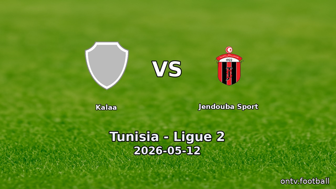Kalaa vs Jendouba Sport