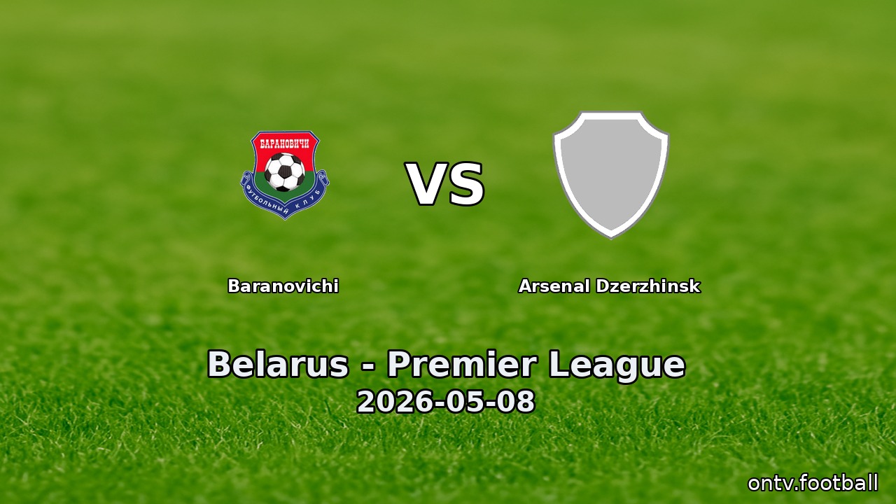Baranovichi vs Arsenal Dzerzhinsk