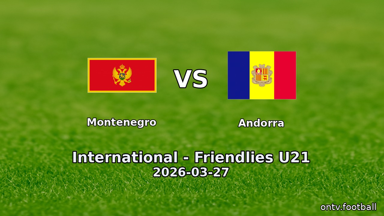 Montenegro vs Andorra