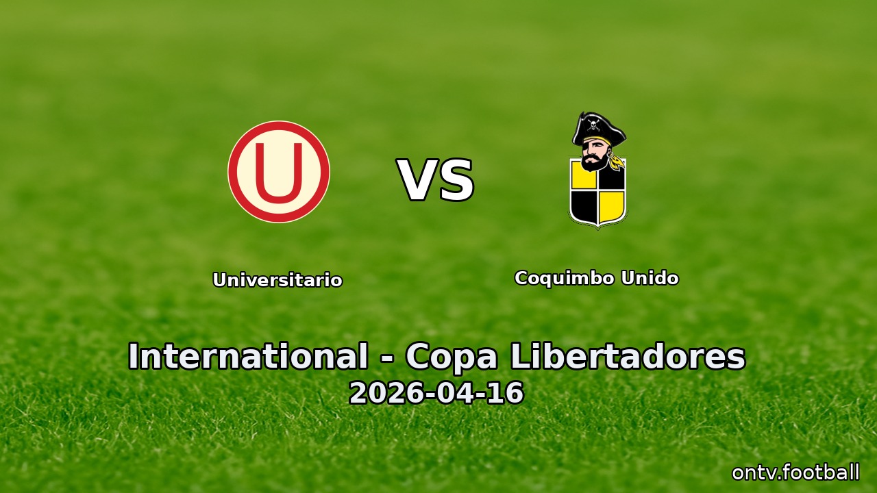 Universitario vs Coquimbo Unido