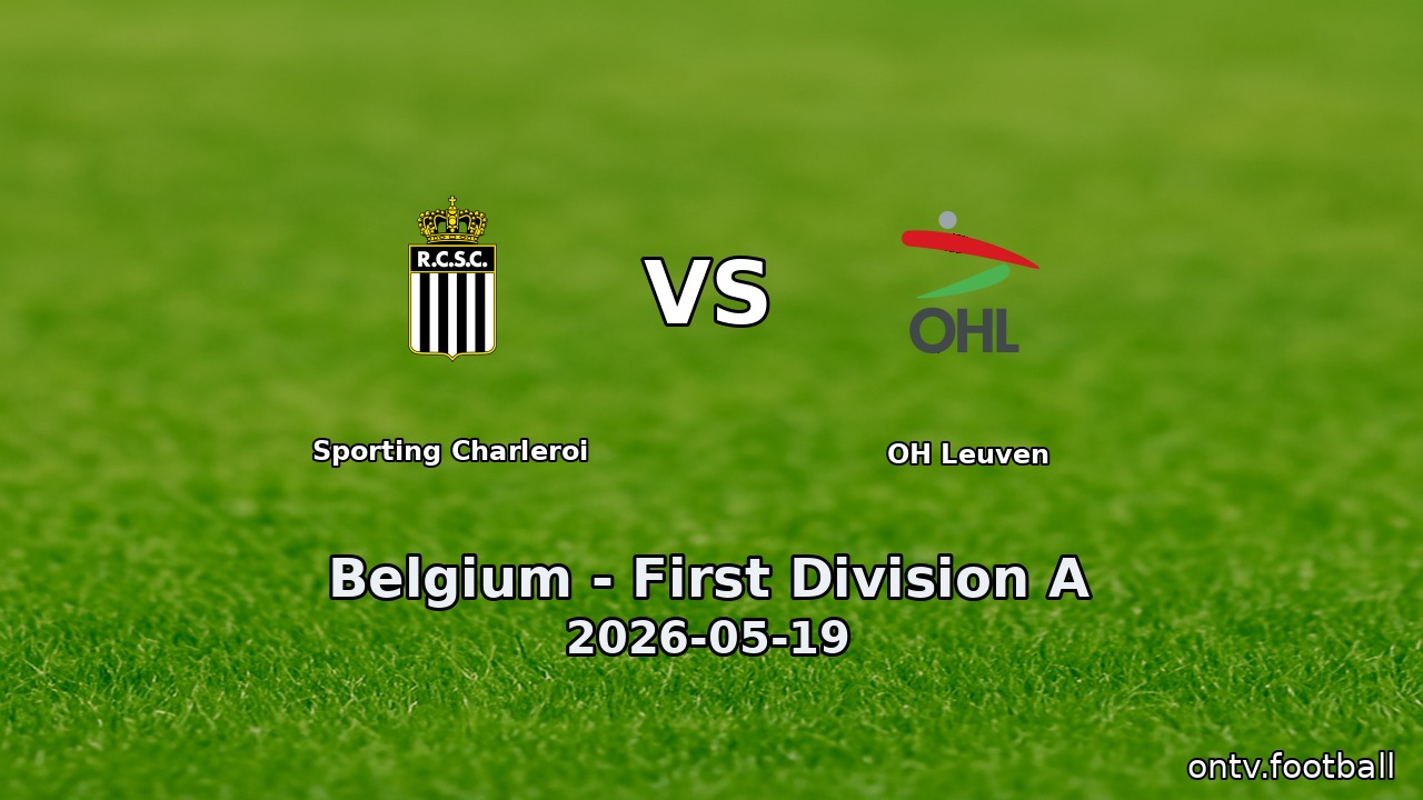 Sporting Charleroi vs OH Leuven