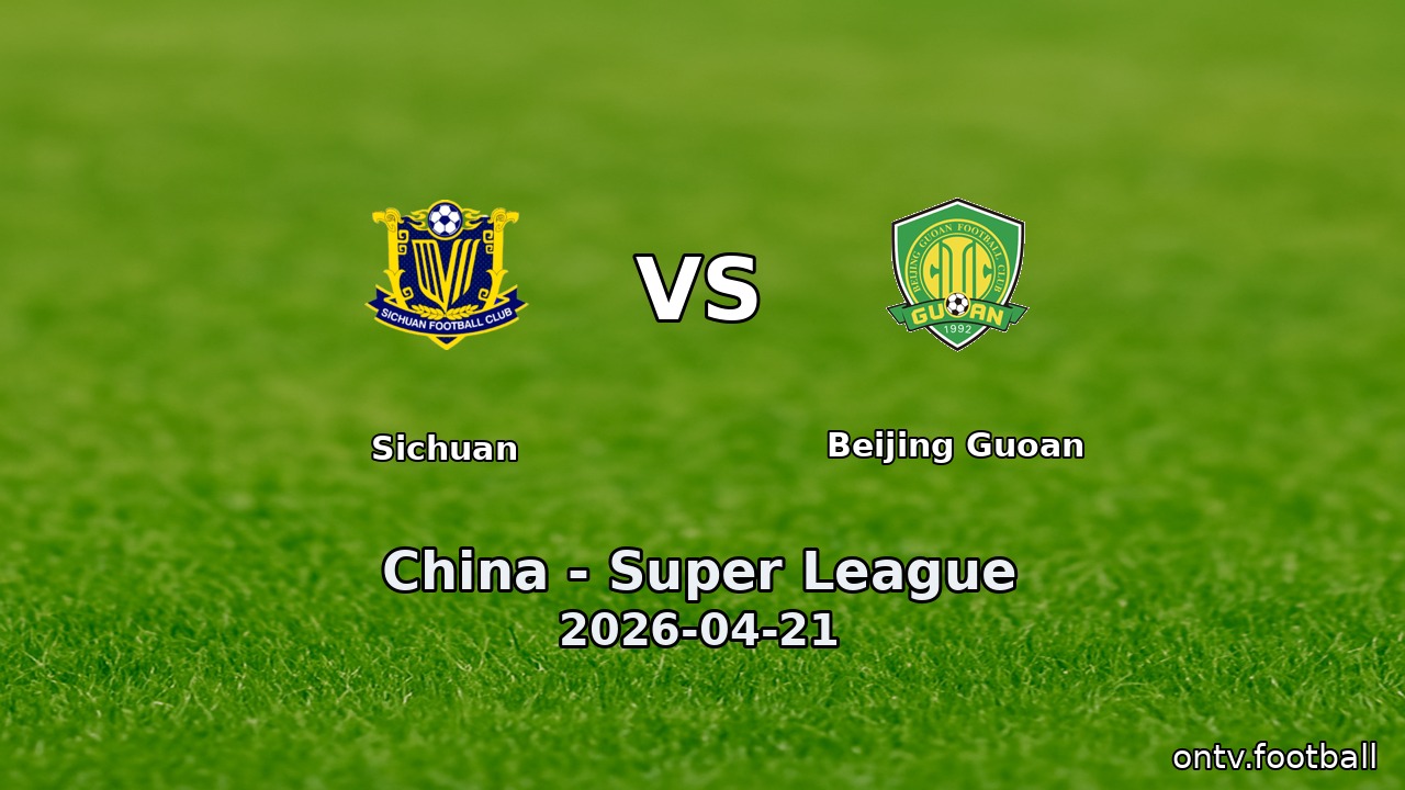 Sichuan vs Beijing Guoan