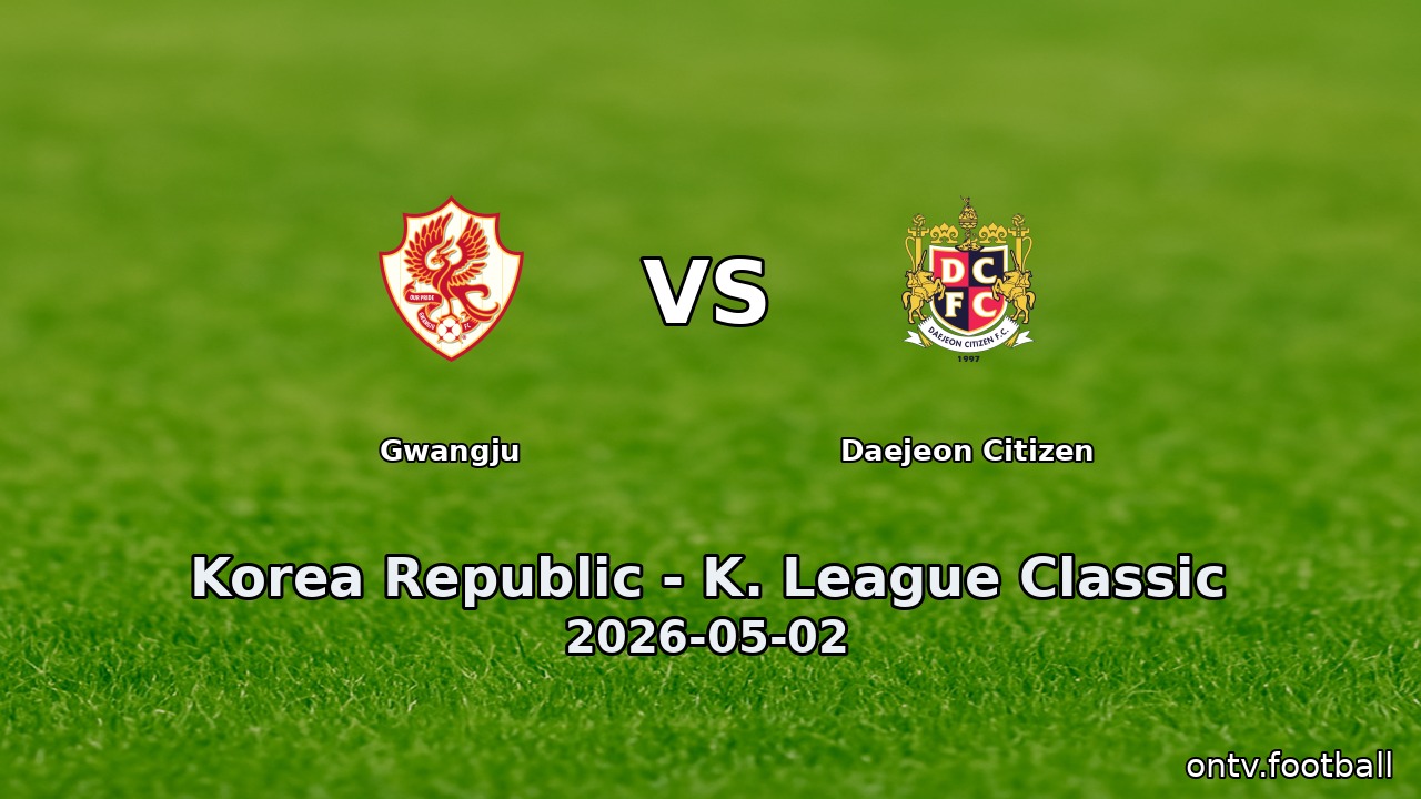 Gwangju vs Daejeon Citizen