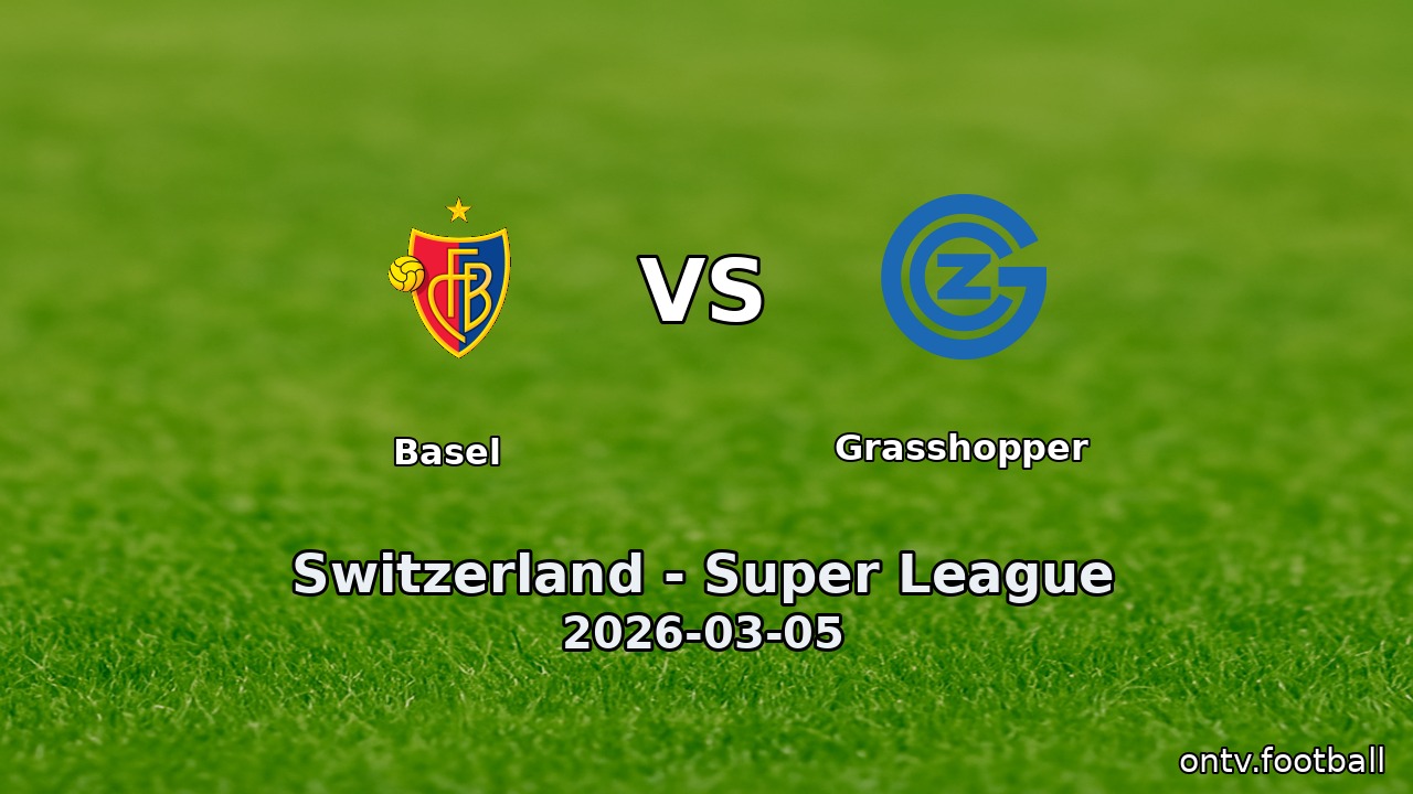 Basel vs Grasshopper