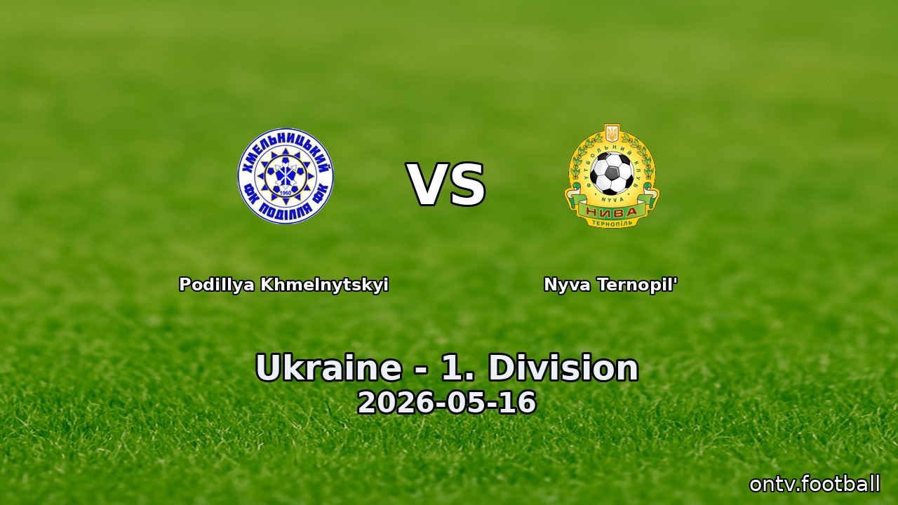 Podillya Khmelnytskyi vs Nyva Ternopil'