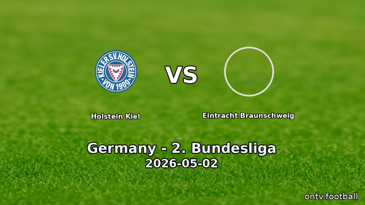 Holstein Kiel vs Eintracht Braunschweig