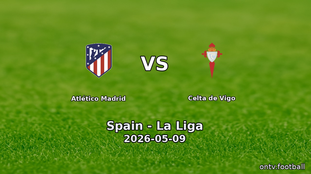Atlético Madrid vs Celta de Vigo