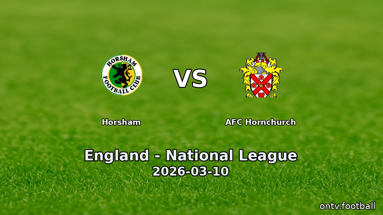 Horsham vs AFC Hornchurch