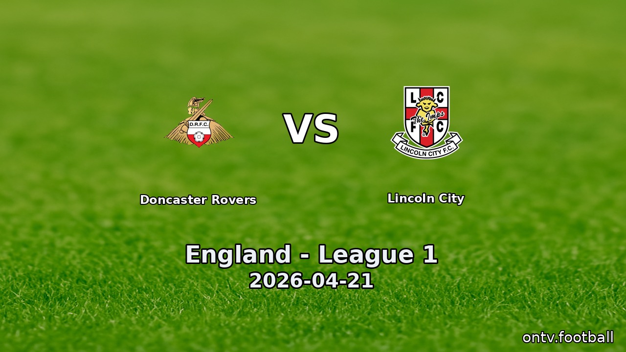 Doncaster Rovers vs Lincoln City