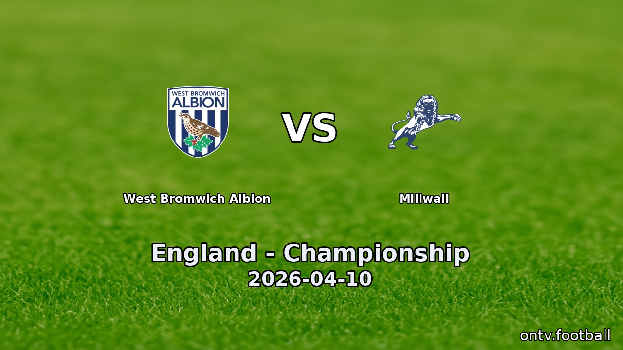 West Bromwich Albion vs Millwall