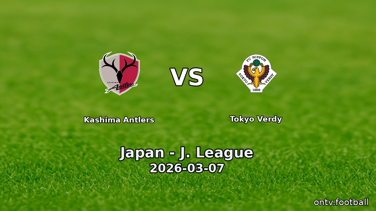 Kashima Antlers vs Tokyo Verdy