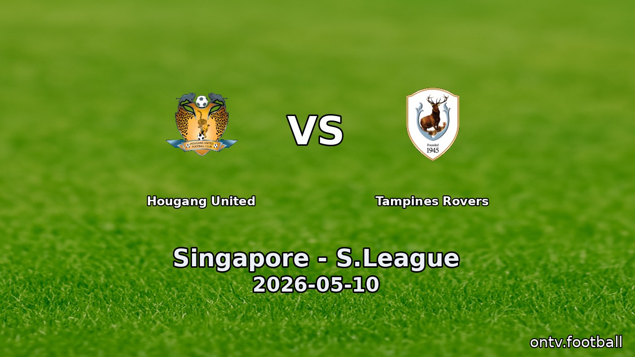 Hougang United vs Tampines Rovers