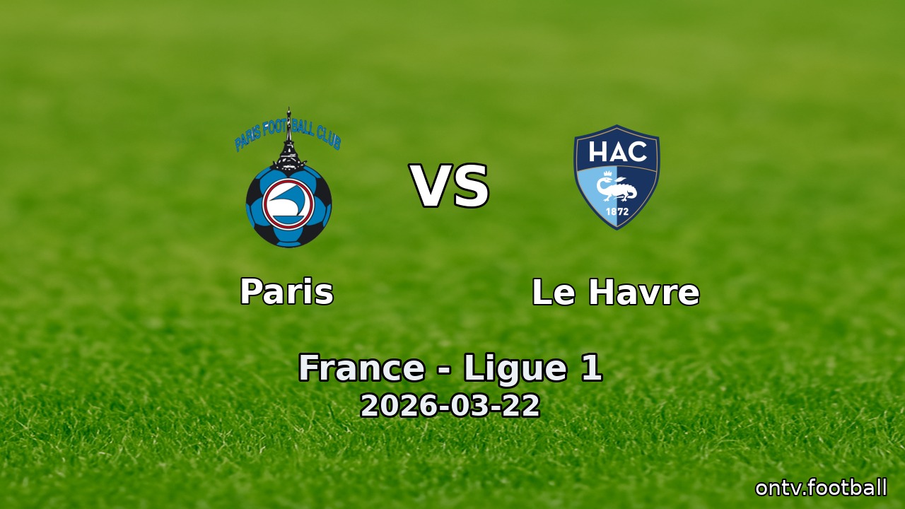 Paris vs Le Havre