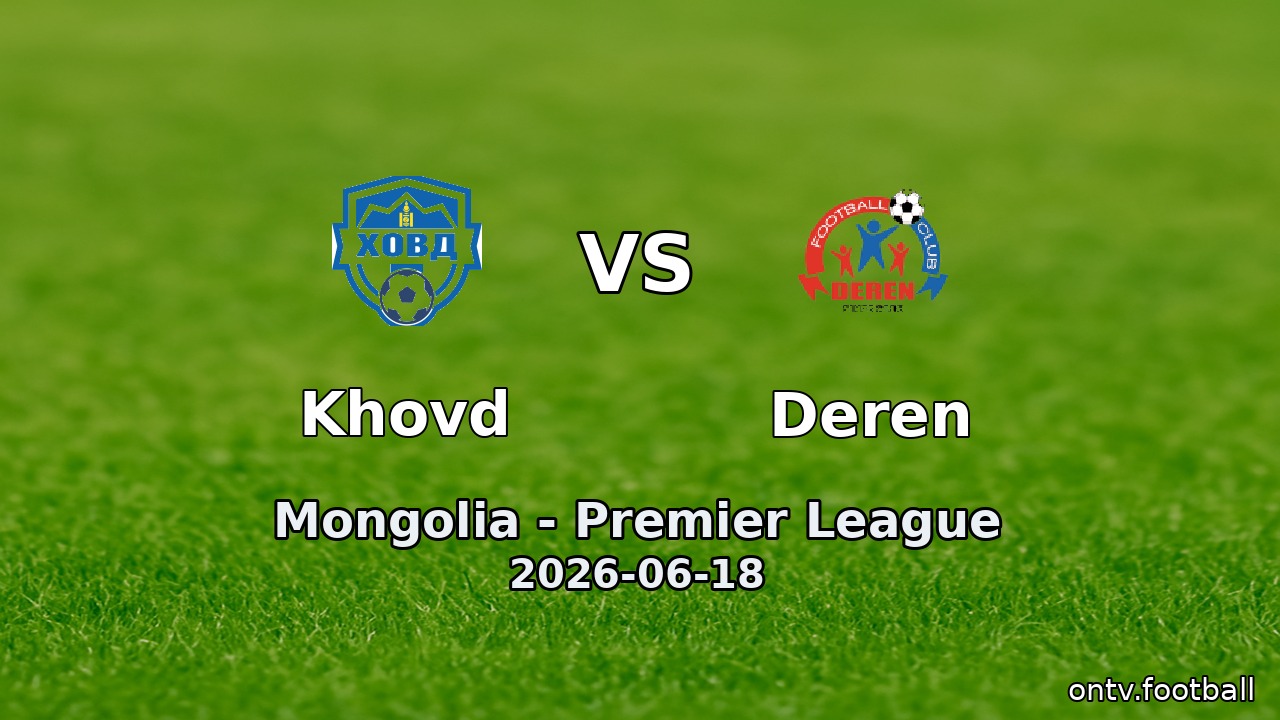 Khovd vs Deren