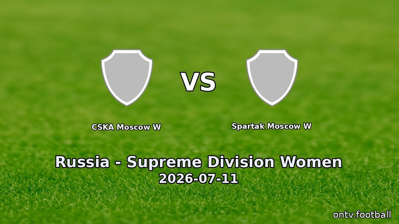 CSKA Moscow W vs Spartak Moscow W