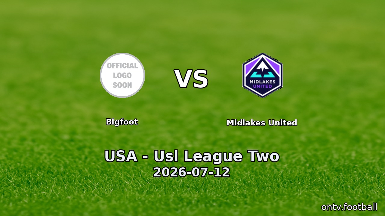 Bigfoot vs Midlakes United