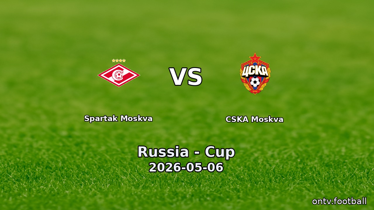 Spartak Moskva vs CSKA Moskva
