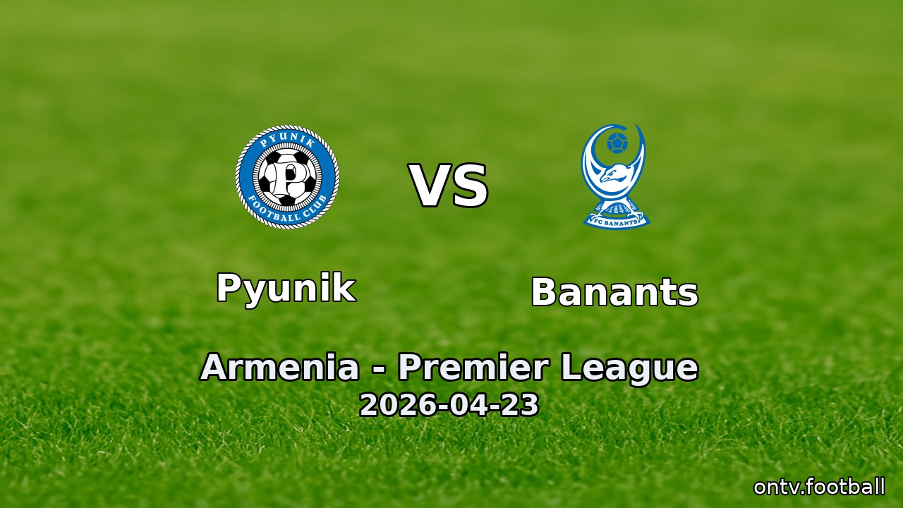 Pyunik vs Banants