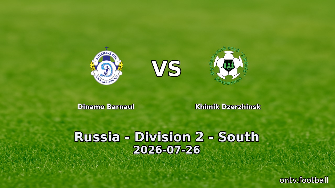 Dinamo Barnaul vs Khimik Dzerzhinsk