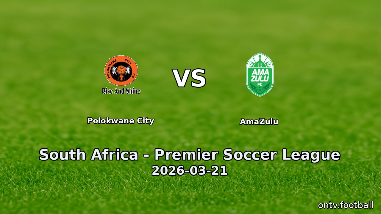 Polokwane City vs AmaZulu