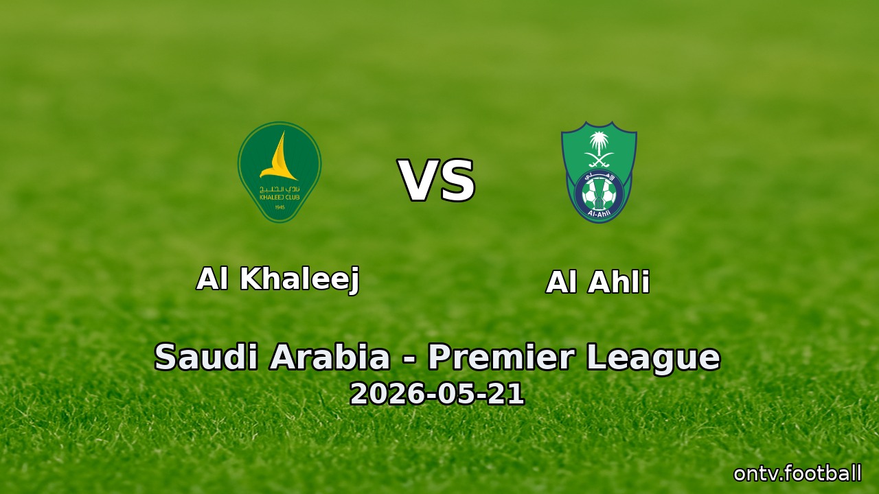 Al Khaleej vs Al Ahli