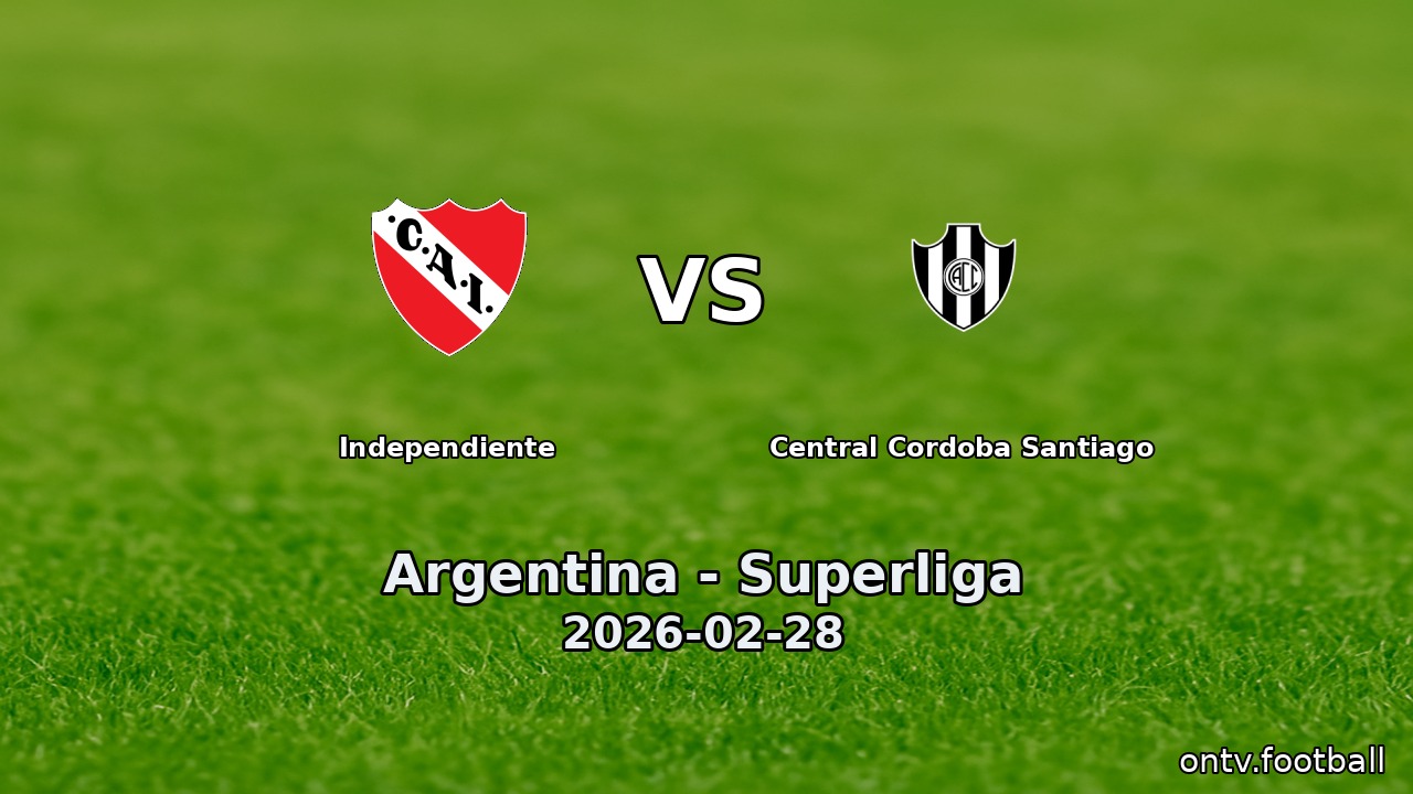 Independiente vs Central Cordoba Santiago